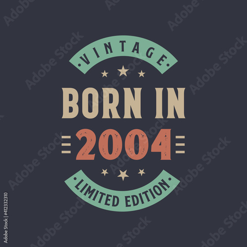 Vintage born in 2004  Born in 2004 retro vintage birthday design