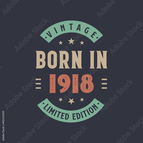 Vintage born in 1918, Born in 1918 retro vintage birthday design