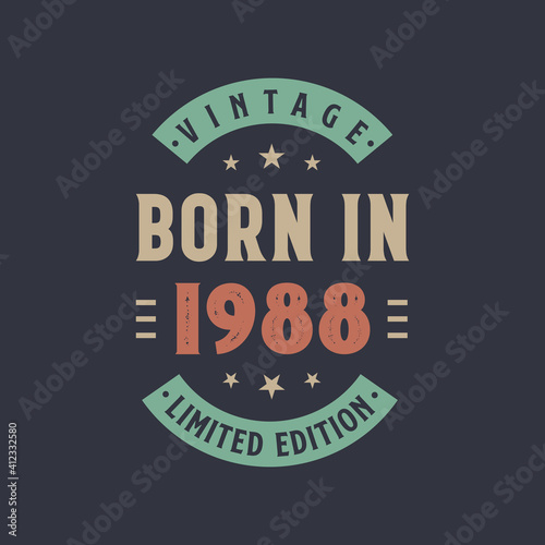 Vintage born in 1988  Born in 1988 retro vintage birthday design