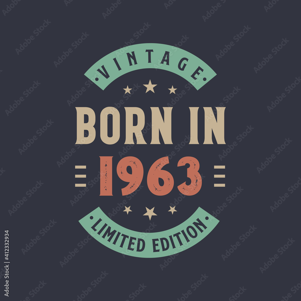Vintage born in 1963, Born in 1963 retro vintage birthday design