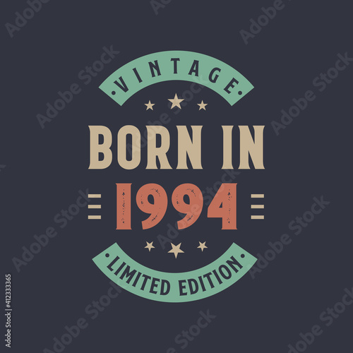 Vintage born in 1994  Born in 1994 retro vintage birthday design