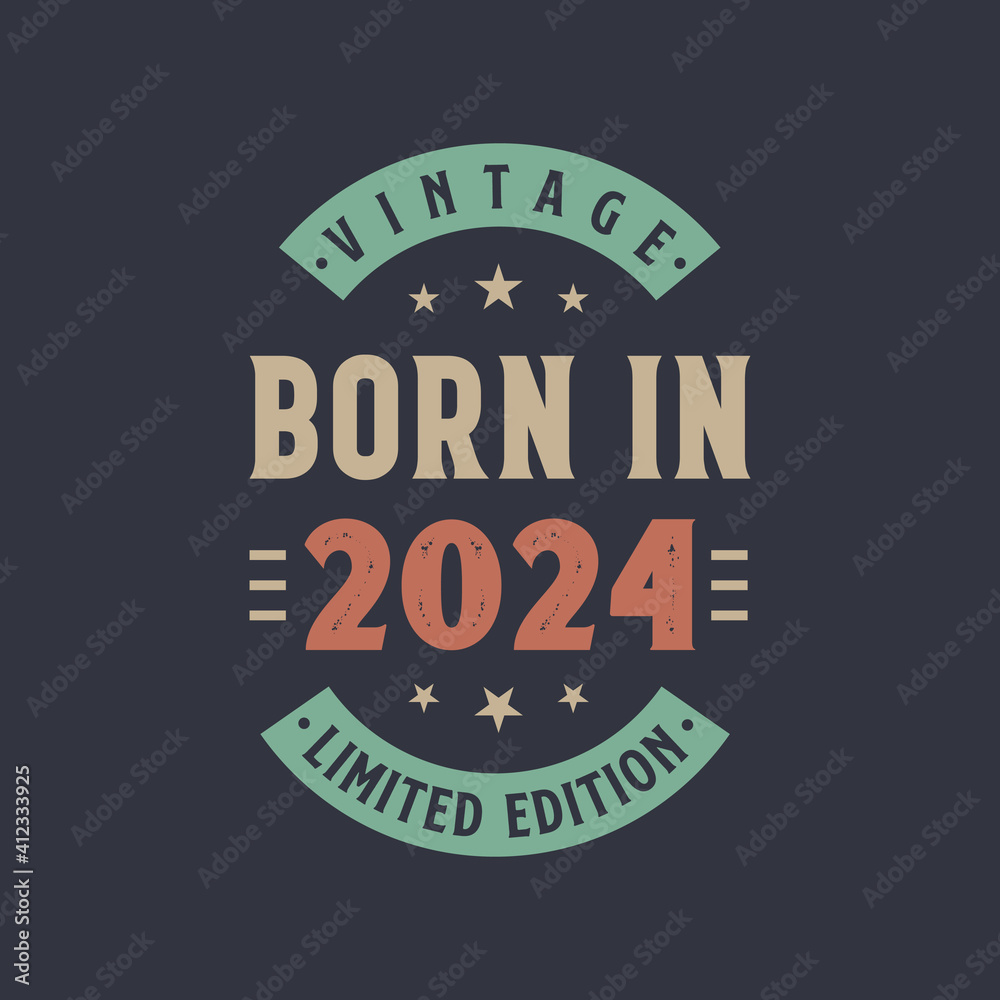 Vintage born in 2024, Born in 2024 retro vintage birthday design
