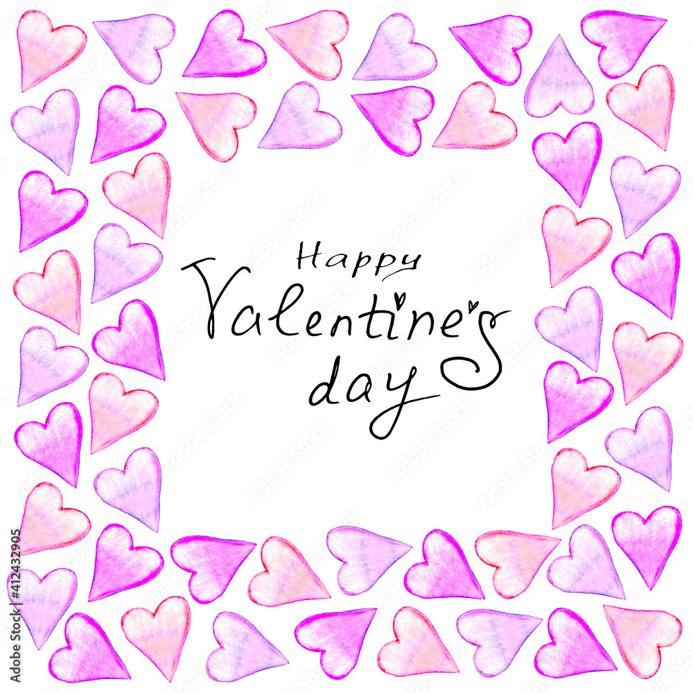 Happy Valentine's Day - hand written lettering in frame of pink watercolor hearts. Title, background template for greeting cards, web