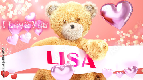 I love you Lisa - cute and sweet teddy bear on a wedding, Valentine's or just to say I love you pink celebration card, joyful, happy party style with glitter and red and pink hearts, 3d illustration © GoodIdeas