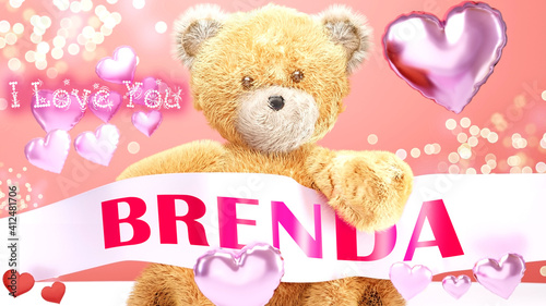 I love you Brenda - cute and sweet teddy bear on a wedding, Valentine's or just to say I love you pink celebration card, joyful, happy party style with glitter and red and pink hearts, 3d illustration photo