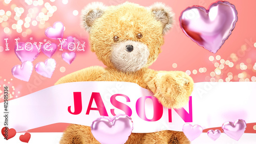 I love you Jason - cute and sweet teddy bear on a wedding, Valentine's or just to say I love you pink celebration card, joyful, happy party style with glitter and red and pink hearts, 3d illustration © GoodIdeas