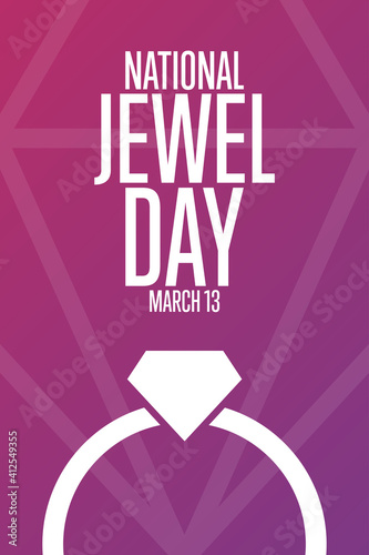 National Jewel Day. March 13. Holiday concept. Template for background, banner, card, poster with text inscription. Vector EPS10 illustration.