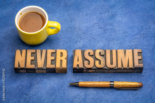 Bilde på lerret never assume advice or reminder - word abstract in vintage letterpress wood type