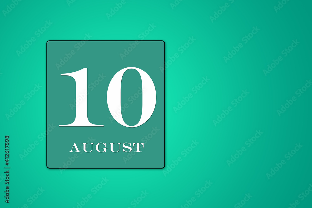 August 10 is the tenth day of the month. calendar date framed on a 9green background August 10 is the tenth day of the month. calendar date framed on a 9green background