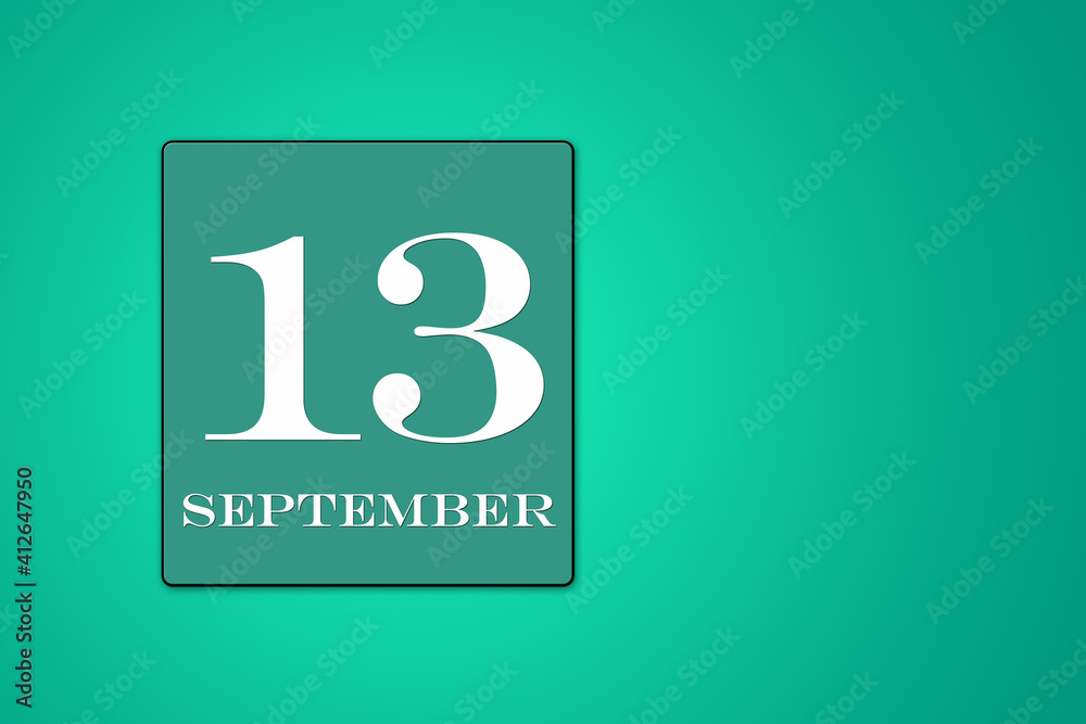 September 13 is the thirteenth day of the month. calendar date in frame on green background. illustration September 13 is the thirteenth day of the month. calendar date in frame on green background. illustration