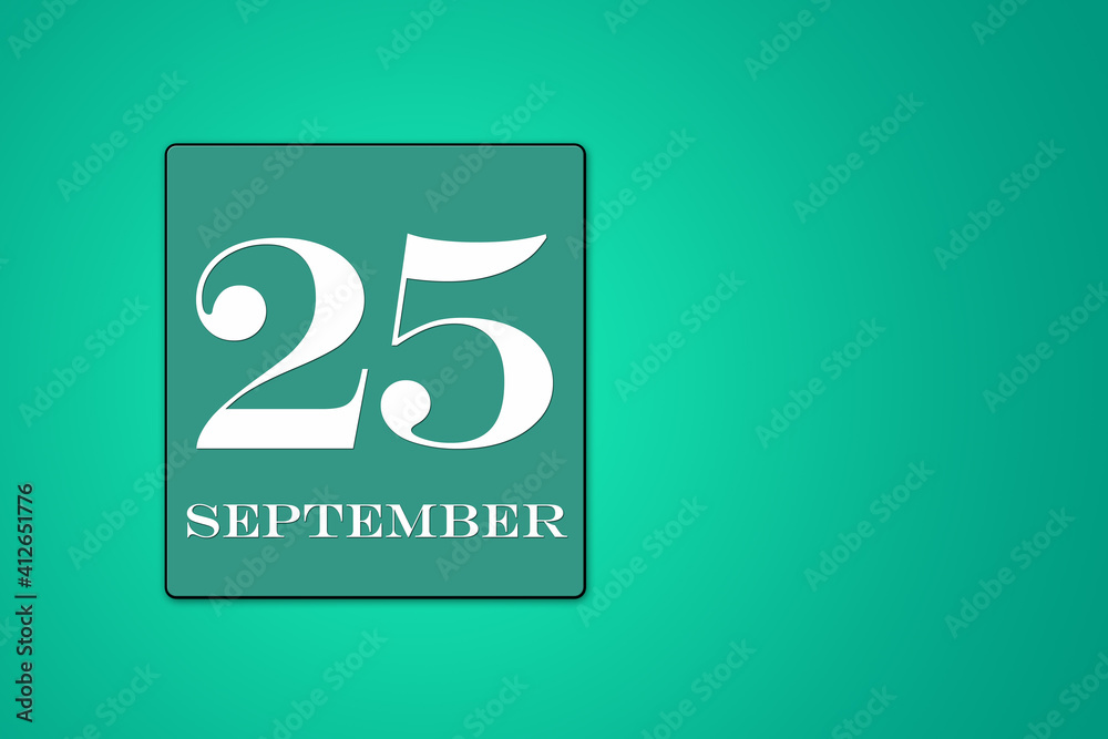 September 25 is the twenty-fifth day of the month. calendar date in frame on green background. illustration September 25 is the twenty-fifth day of the month. calendar date in frame on green background. illustration