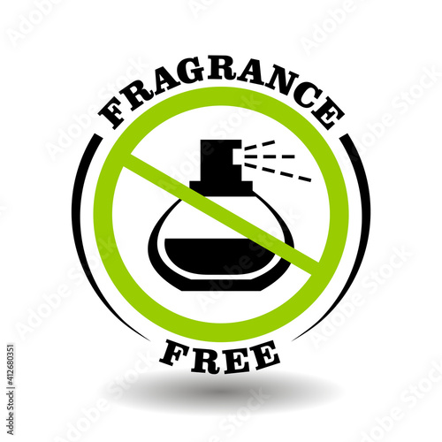 Fragrance free vector stamp with prohibited perfume bottle. Round icon for natural organic cosmetics packaging without synthetic scent and artificial smell