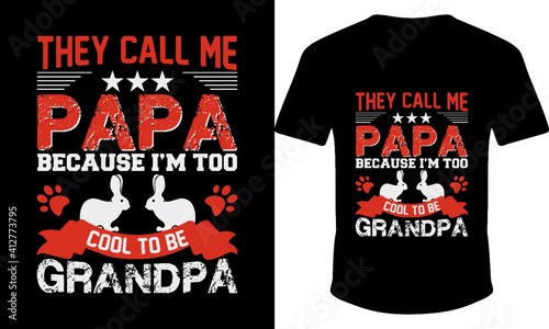 papa and grandpa new t-shirt  design.