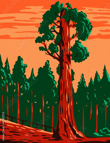 WPA poster art of the General Grant tree, a giant sequoia Sequoiadendron giganteum in Kings Canyon National Park  in California done in works project administration or federal art project style.