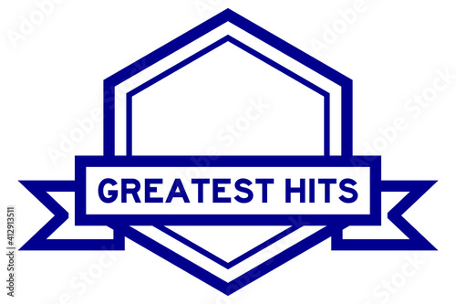 Hexagon vintage label banner in blue color with word greatest hits on white background