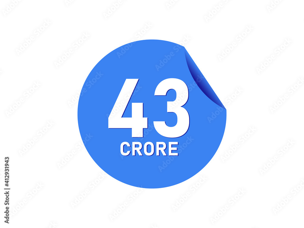 43 Crore texts on the blue sticker 43 Crore texts on the blue sticker