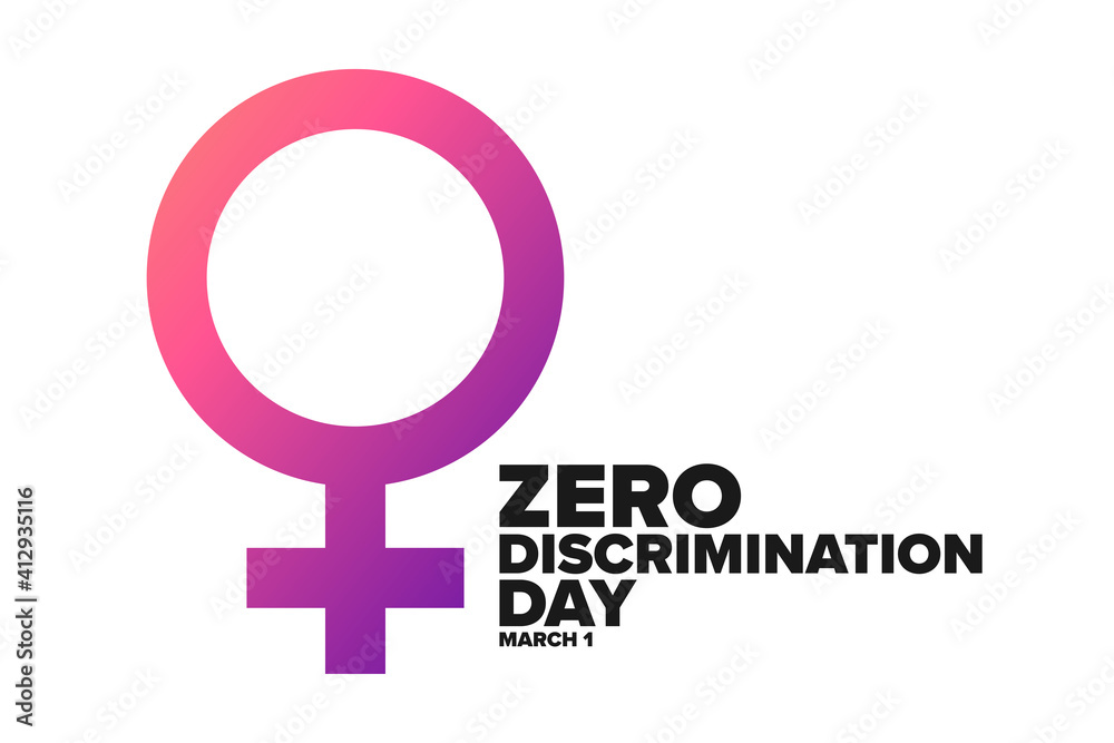 Zero Discrimination Day. March 1. Holiday concept. Template for background, banner, card, poster with text inscription. Vector EPS10 illustration. Zero Discrimination Day. March 1. Holiday concept. Template for background, banner, card, poster with text inscription. Vector EPS10 illustration.