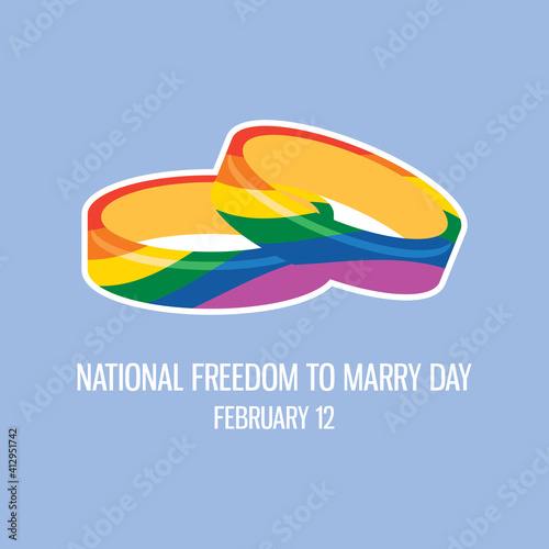 National Freedom to Marry Day vector. Rainbow wedding rings vector. Same-sex marriage support vector. Rainbow rings LGBTQ icon. Freedom to Marry Day Poster, February 12. Important day