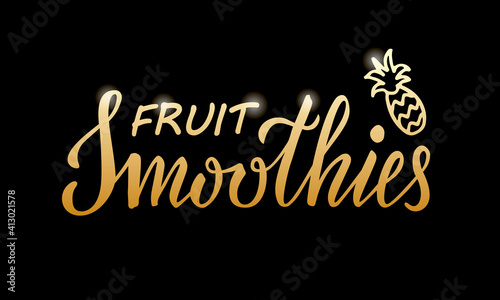 Vector illustration of fruit smoothies lettering for banner, poster, signage, business card, product, menu design. Handwritten creative calligraphic text for digital use or print 
