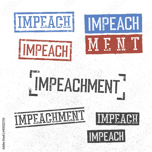 Impeach and Impeachment Grunge Typography. Vector