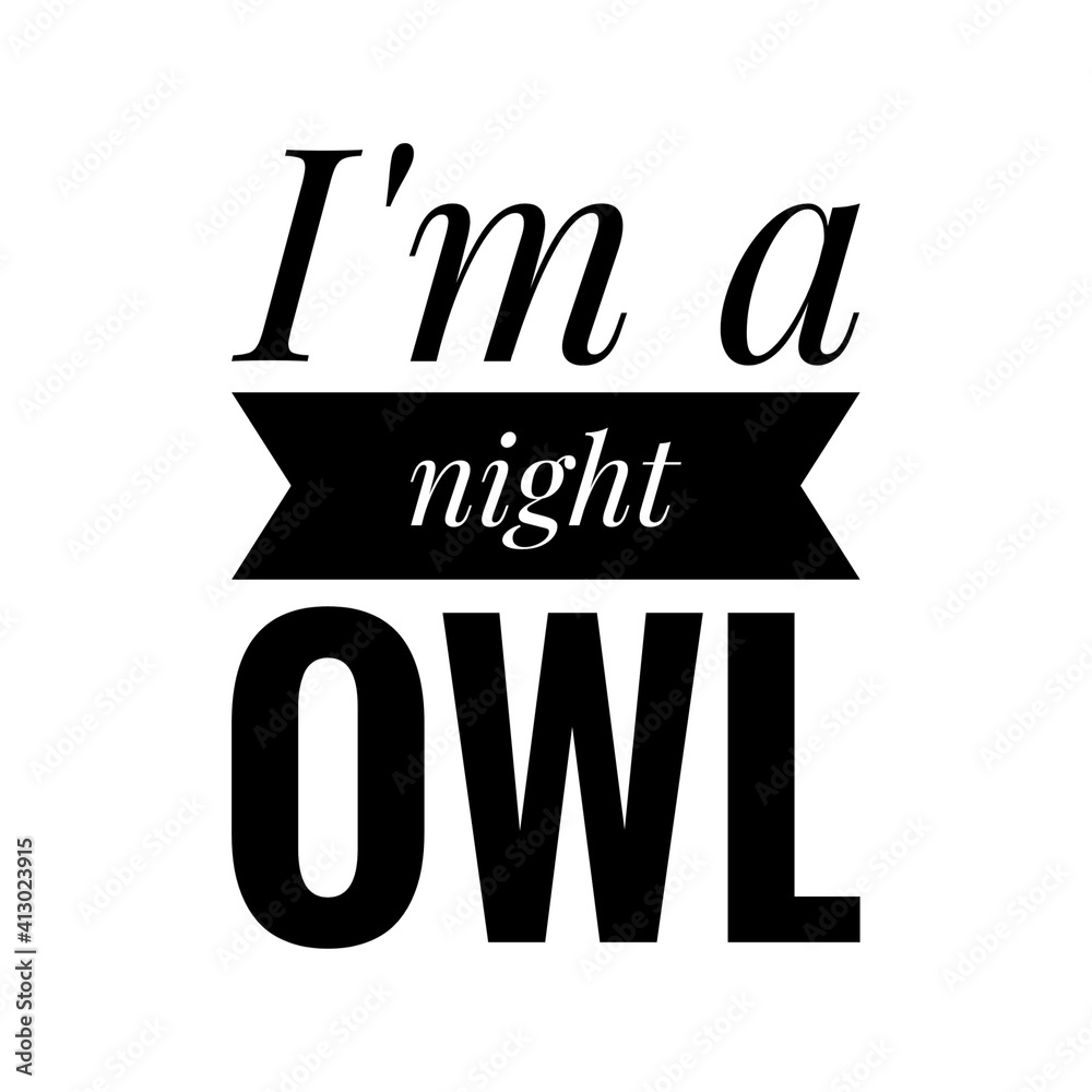 ''I'm a night owl'' Lettering - obrazy, fototapety, plakaty 