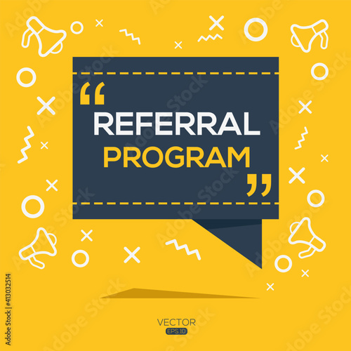 Creative (referral program) text written in speech bubble ,Vector illustration.
