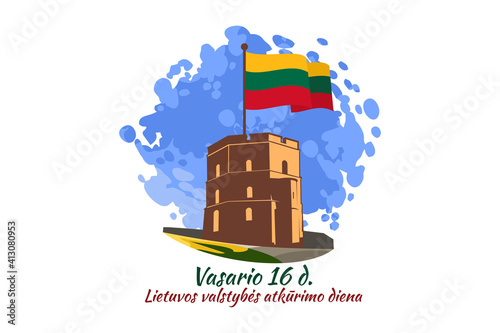 Translation: February 16, Lithuanian State Restoration Day. Happy Independence Day with national landmark vector illustration. Suitable for greeting card, poster and banner. 