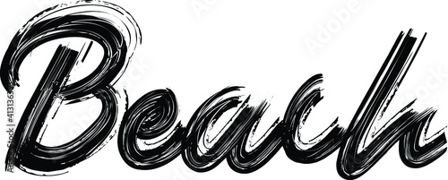 Beach Brush Hand written font drawn phrase Black Text decorative Typography script letter on the White background for sayings