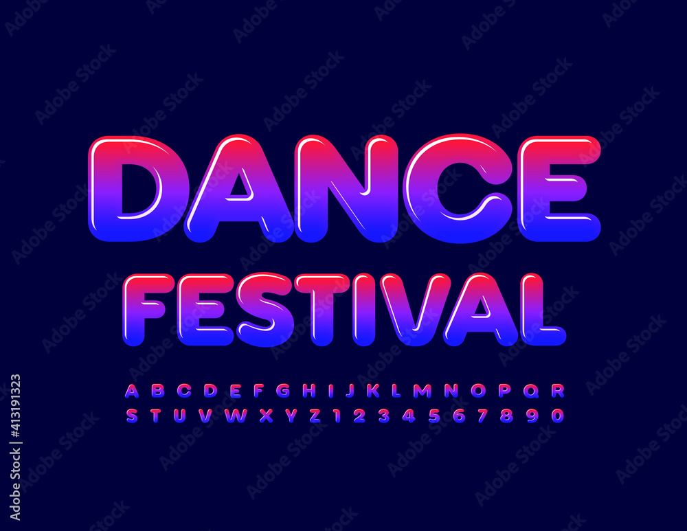 Vector bright flyer Dance Festival. Gradient color Font. Creative set of Alphabet Letters and Numbers