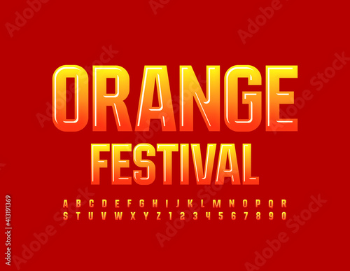 Vector creative logo Orange Festival. Bright artistic Font. Glossy Alphabet Letters and Numbers set 