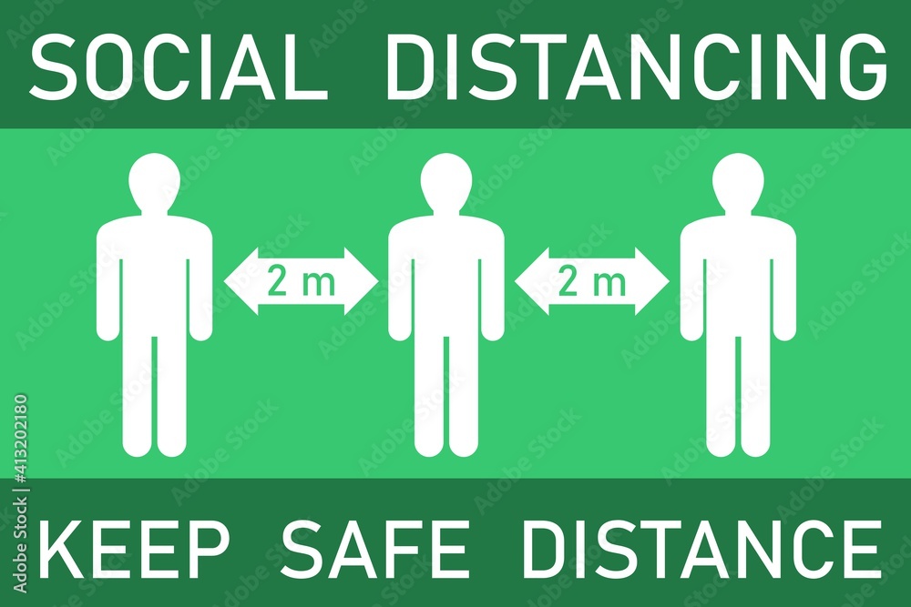 Green social distancing sign Green social distancing sign