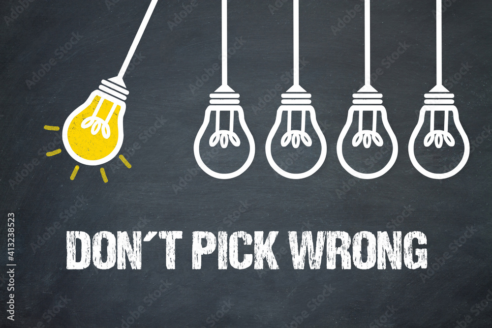 Fototapeta premium Don´t pick wrong 