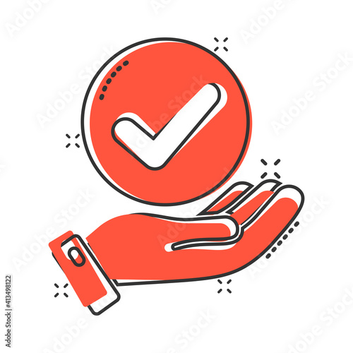 People hand with check mark icon in comic style. Accept cartoon vector illustration on white isolated background. Approval choice splash effect business concept.