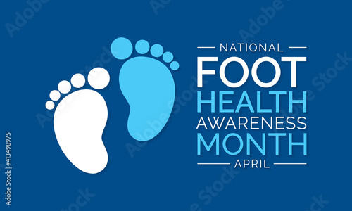Foot health awareness month observed each year in April, It is also the time of the year when people begin to trade in their boots for sneakers and sandals. vector illustration.