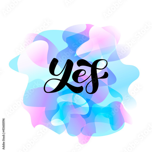 Yes brush lettering. Vector stock illustration for poster or banner