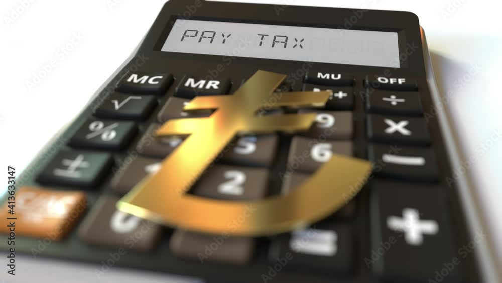 PAY TAX text on calculator display and lira currency symbol. Conceptual 3d animation