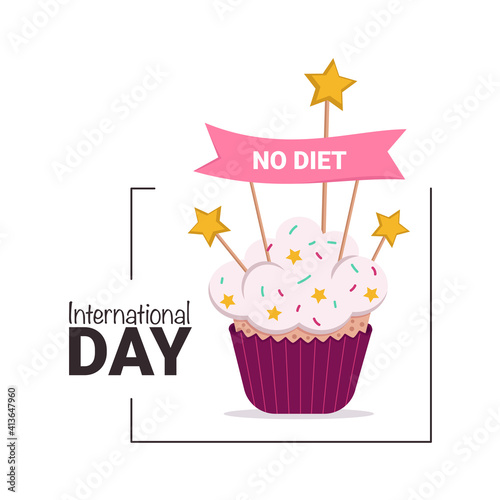 International No Diet Day. Delicious sweet cake