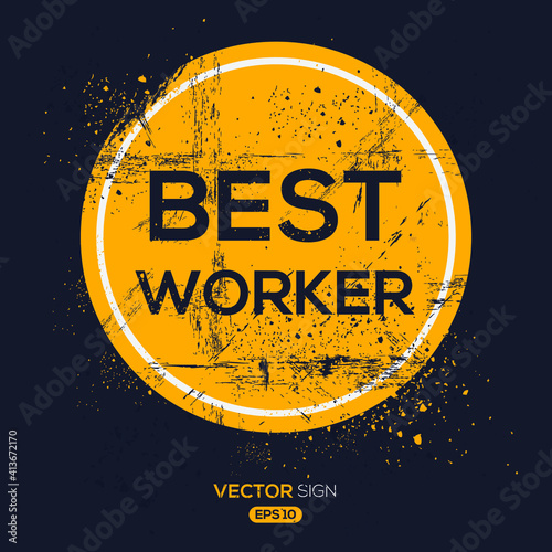 Creative Sign (best worker) design ,vector illustration.
