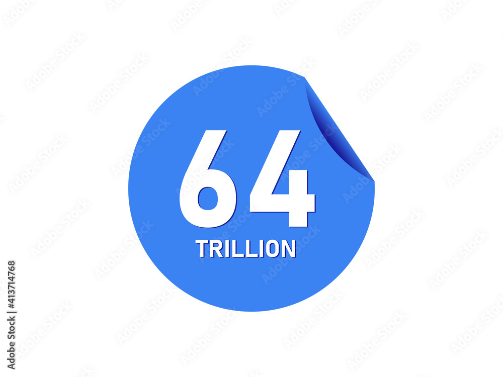 64 trillion texts on the blue sticker 64 trillion texts on the blue sticker