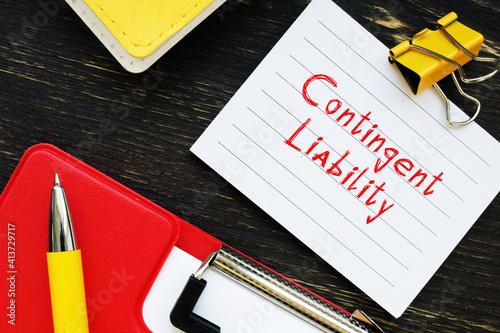 Financial concept about Contingent Liability with inscription on the page.