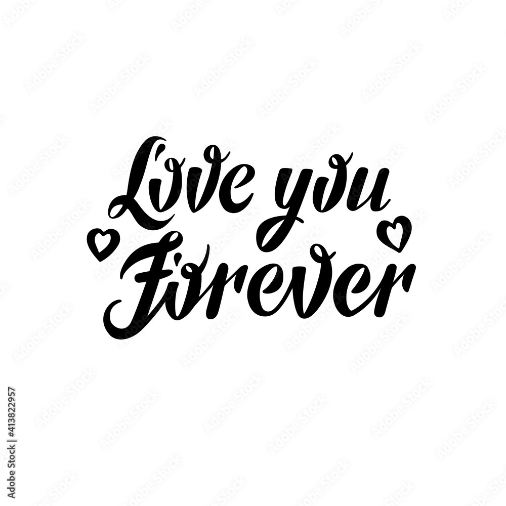 Love you forever lettering