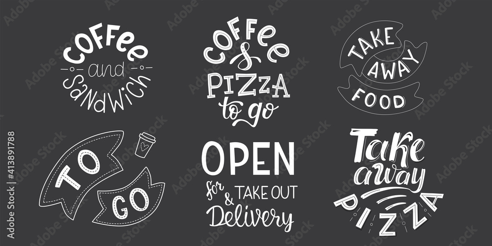 Take away, to go, delivering coffee, pizza, sandwich - set of handwritten sign for fast food restaurant, pizzeria, coffee corner. Vector stock illustration isolated on chalkboard background. EPS10