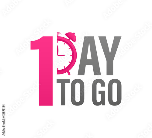 1 day to go in modern style. Special offer badge. Web design. Sale tag. Vector illustration.