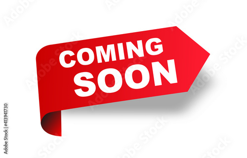 Coming soon red ribbon label banner. Open available now sign or coming soon tag. Vector illustration.