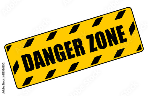 Danger zone yellow warning sign