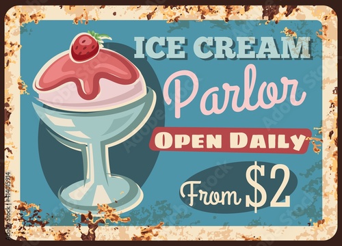 Ice cream in cup vector rusty metal plate, fruit sundae with pink strawberry sauce topping. Street food parlor vintage rust tin sign. Icecream dessert ferruginous retro poster, price tag for cafe menu