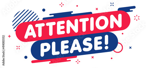 Modern banner Attention please. Banner for business, marketing and advertising. Vector illustration.