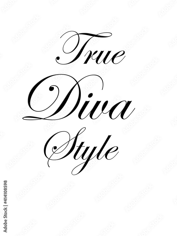 Fototapeta premium Slogan design 'true diva style'