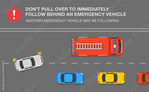 Traffic or road rules. Move over. Dont' pull over to immediately follow behind an emergency vehicle. Flat vector illustration infographic template.