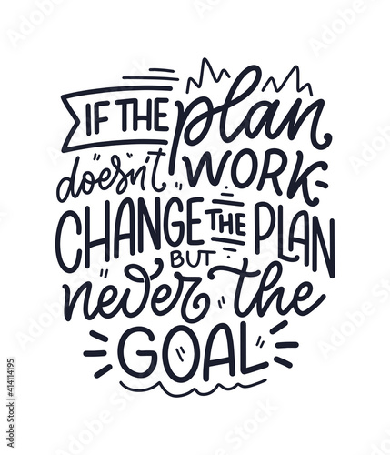 Hand drawn lettering quote in modern calligraphy style about business motivation. Inspiration slogan for print and poster design. Vector